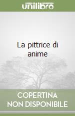 La pittrice di anime libro