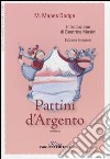 I pattini d'argento. Ediz. integrale libro