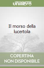 Il morso della lucertola libro