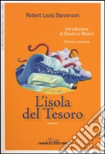 L'isola del tesoro. Ediz. integrale libro