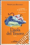 L'isola del tesoro. Ediz. integrale libro