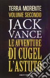 Le avventure di Cugel l'astuto libro di Vance Jack