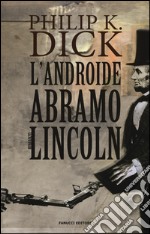 Androide Abramo Lincoln