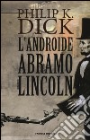 Androide Abramo Lincoln libro