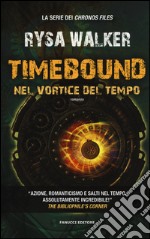 Timebound. Nel vortice del tempo libro