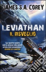 Leviathan. Il risveglio. The Expanse. Vol. 1 libro