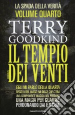 Il tempio dei venti. La spada della verità. Vol. 4 libro