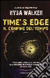 Time's Edge. Il confine del tempo libro
