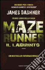 Il labirinto. Maze Runner. Vol. 1 libro