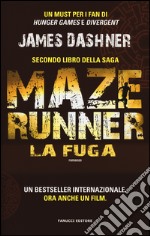 La fuga. Maze Runner. Vol. 2 libro usato