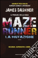 La mutazione. Maze Runner libro