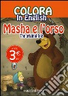 Colora in english. Masha e l'orso. The original tale. Ediz. illustrata libro