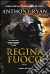 La regina di fuoco. L'ombra del corvo. Vol. 3 libro di Ryan Anthony
