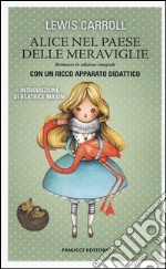 Alice nel paese delle meraviglie. Ediz. integrale libro