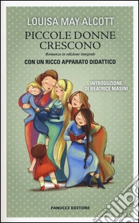 Piccole donne crescono. Ediz. integrale
