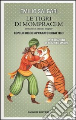 Le tigri di Mompracem. Ediz. integrale libro