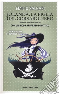 Jolanda la figlia del Corsaro nero. Ediz. integrale