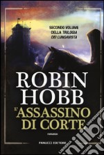 L'assassino di corte. Trilogia dei Lungavista. Vol. 2 libro