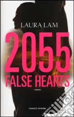 2055: false hearts libro