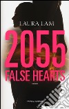 2055: false hearts libro