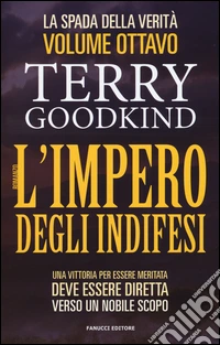 L'impero degli indifesi. La spada della verità. Vol. 8