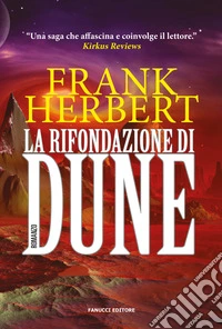 La rifondazione di Dune. Il ciclo di Dune