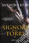 Il Signore della Torre. L'ombra del corvo. Vol. 2 libro di Ryan Anthony