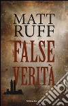 False verità libro di Ruff Matt