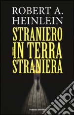 Straniero in terra straniera libro