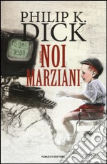 Noi marziani libro