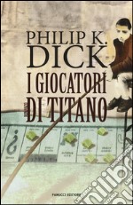 I giocatori di Titano libro