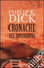 Cronache del dopobomba libro