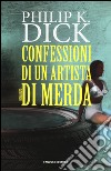 Confessioni di un artista di merda libro