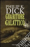 Guaritore galattico libro