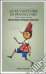 Le avventure di Pinocchio. Ediz. integrale. Con gadget libro