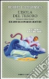 L'isola del tesoro. Ediz. integrale. Con gadget libro