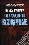 La casa dello scorpione libro di Farmer Nancy