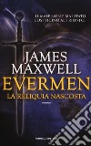 La reliquia nascosta. Evermen libro