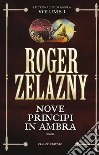 Nove principi in Ambra. Le cronache di Ambra. Vol. 1
