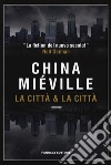 La città & la città libro