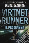 Il programma. Virtnet Runner. The mortality doctrine. Vol. 2 libro