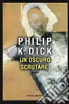 Un oscuro scrutare libro