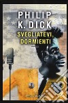 Svegliatevi, dormienti libro