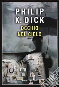 L'occhio nel cielo libro