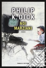 Noi marziani libro