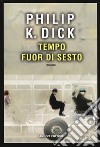 Tempo fuor di sesto libro