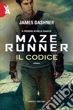 Il codice. Maze Runner. Prequel. Vol. 2 libro