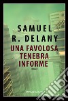 Una favolosa tenebra informe libro