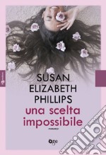 Una scelta impossibile libro