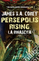 Persepolis rising. La rinascita libro